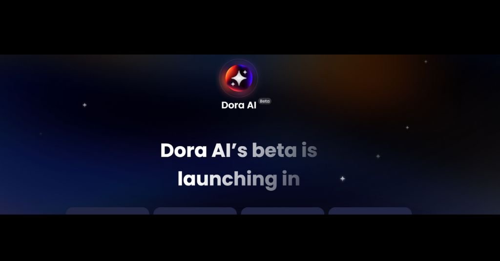 Google Dora Ai Beta